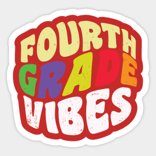 Fourth Grade Vibes Sticker